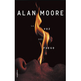 Voz Del Fuego, La - Moore, Alan