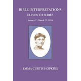 Libro Bible Interpretations Eleventh Series January 7 - M...