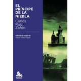 Príncipe De La Niebla, El, De Ruiz Zafón, Carlos. Editorial Austral, Tapa Blanda En Español