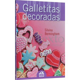 Galletitas Decoradas - Bermingham, Silvina, De Bermingham, Silvina. Editorial Mucho Gusto Editores En Español