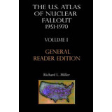 Libro The Us Atlas Of Nuclear Fallout 1951-1970 Vol. I Ab...