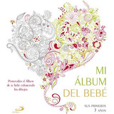 Libro: Mi Álbum Del Bebé. Vv.aa.. San Pablo Editorial