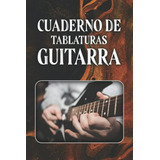 Cuaderno De Tablaturas Para Guitarra De 6 Cuerdas