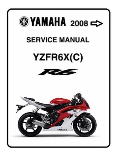Manual De Servicio Y Reparación Yamaha R6r 2008-2015