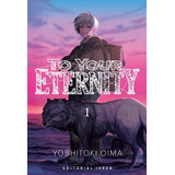 Manga To Your Eternity Tomo #01 Ivrea Arg (español)