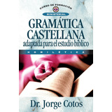 Libro: Gramática Castellana (curso De Formacion Ministerial: