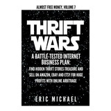 Book : Thrift Wars A Battle-tested Internet Business Plan..