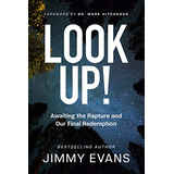 Book : Look Up Awaiting The Rapture And Our Final...