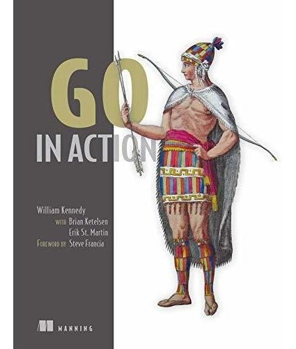 Go In Action - Kennedy, William, De Kennedy, Will. Editorial Manning En Inglés