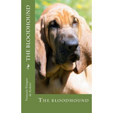 Libro The Bloodhound : The Bloodhound - Francois Kiesgen ...