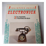 Biblioteca Básica Electrónica - Teléfono-telefonía Sin Hilos