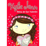 Kylie Jean - Reina De San Valentin Isbn: 9789871208999