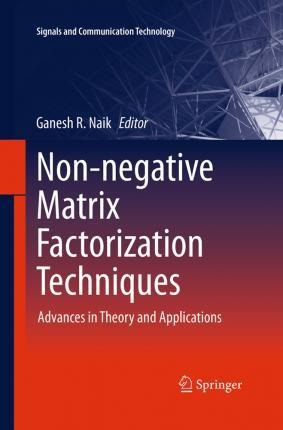 Non-negative Matrix Factorization Techniques : Advances I...