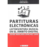 Partituras Electronicas - Merchán-sánchez-jara, Javier