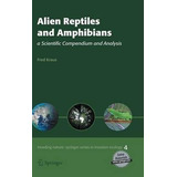 Alien Reptiles And Amphibians - Fred Kraus