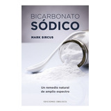 Bicarbonato Sodico - Sircus, Mark, De Sircus Mark. Editorial Ediciones Urano En Español