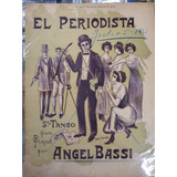 Antigua Partitura Original Tango De 1912- El Periodista-