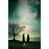 La Cancion De Las Hermanas, De Cecilia Aguero. Editorial Vestales, Tapa Blanda En Español, 2022