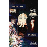 Pombero - Marina Closs- Páginas De Espuma - Libro- Mb*