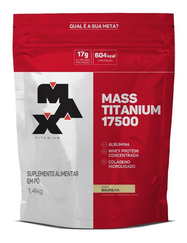 Mass Titanium 17500 1,4kg(refil) Max Titanium Sabor Baunilha