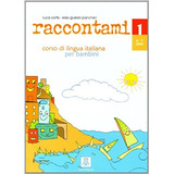 Raccontami 1 - Libro Dello Studente, De Cortis, Luca. Editorial Alma Edizioni, Tapa Blanda En Italiano