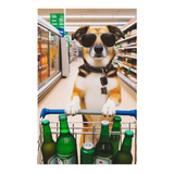 Vinilo 40x60cm Perro En Supermercado Comprando Cerveza M4