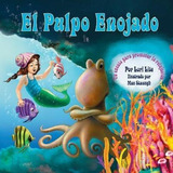 Libro El Pulpo Enojado - Lori Lite