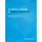 Gestión De La Atención Al Cliente/consumidor