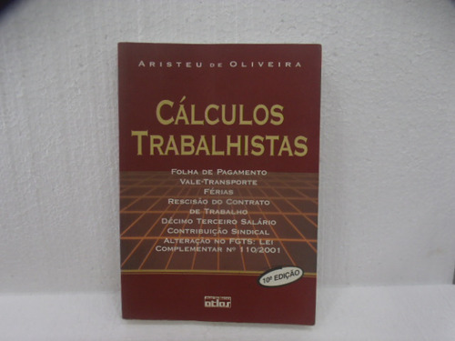 Livro Calculos Trabalhistas - Aristeu De Oliveira [2001]