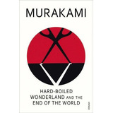 Hard Boiled Wonderland And The End Of The World - Vintage, De Murakami, Haruki. Editorial Random House En Inglés