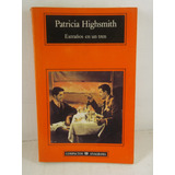 Extraños En Un Tren Patricia Highsmith Libro