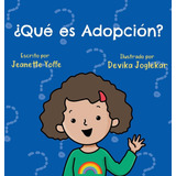 Libro: ¿qué Es La Adopción? Para Niños (what Is? Series) (sp