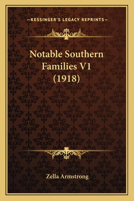 Libro Notable Southern Families V1 (1918) - Armstrong, Ze...