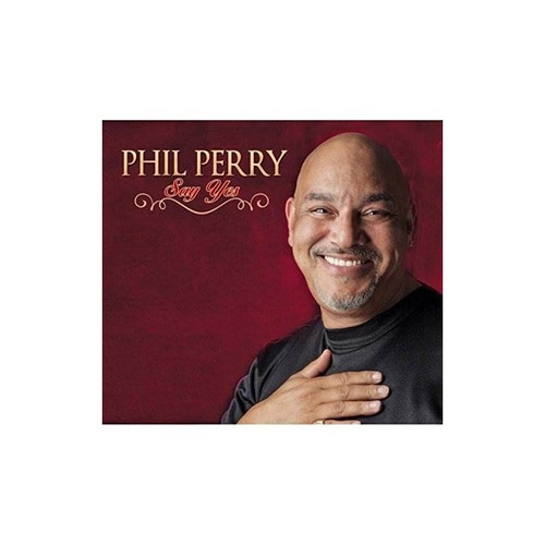 Perry Phil Say Yes Usa Import Cd Nuevo