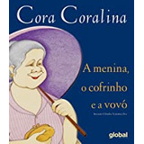 Livro Cora Coralina. A Menina, O Cofrinho E A Vovo - Coralina [2009]