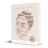 Libro Anatomias Intimas [ Edición Papaya ] Pasta Dura