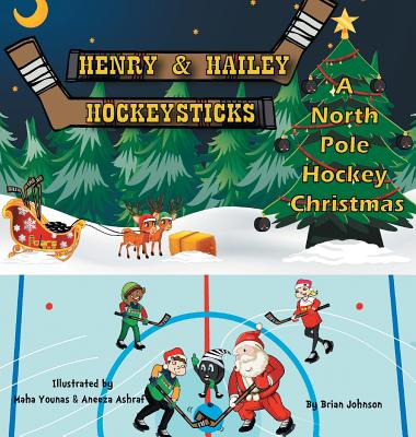 Libro Henry And Hailey Hockeysticks: A North Pole Hockey ...