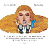 Alicia En El País De Las Maravillas  A Través Del Espejo, De Lewis, Carroll. Editorial Libros Del Zorro Rojo, Tapa Blanda, Edición 1 En Español