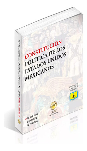 Constitución Política De Los Estados Unidos Mexicanos De Bolsillo 2024. Con Índice General, Tabla Sistemática De Reformas Y Versión Digital De La Constitución.