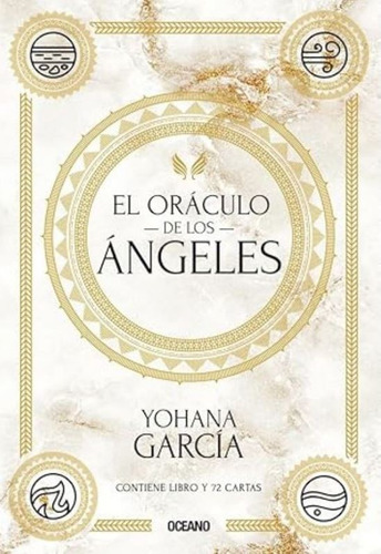 El Oráculo De Los Ángeles, De Yohana García. Serie 6075577661, Vol. 1. Editorial Editorial Oceano De Colombia S.a.s, Tapa Dura, Edición 2023 En Español, 2023