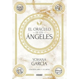 El Oráculo De Los Ángeles, De Yohana García. Serie 6075577661, Vol. 1. Editorial Editorial Oceano De Colombia S.a.s, Tapa Dura, Edición 2023 En Español, 2023