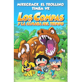 Los Compas Y La Camara Del Tiempo - Los Compas 3, De Mikecrack. Editorial Martinez Roca, Tapa Blanda En Español, 2020