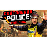 Contraband Police - Simulador | Juego De Pc