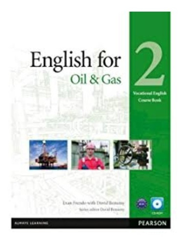English For Oil & Gas Coursebook With Cd-rom Level 2, De Evan Frendo With David Bonamy. Editorial Pearson, Tapa Blanda En Inglés