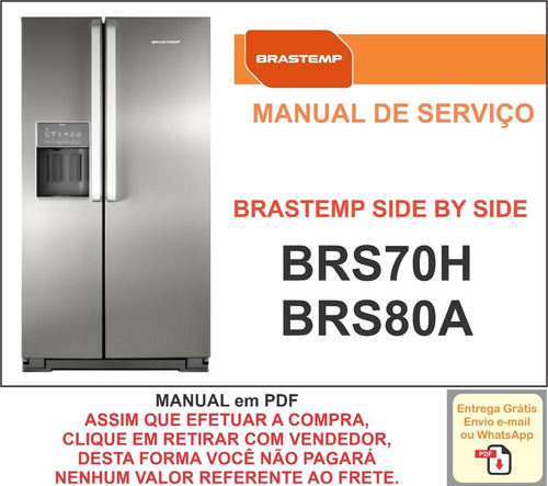 Manual Técnico Serviço Refrigerador Brastemp Brs70h / Brs80a