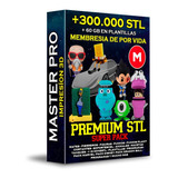 Pack Stl Premium, Actualizables De Por Vida, Stl Archivos 