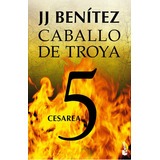 Cesarea. Caballo De Troya 5, De Benítez, J. J.. Editorial Booket, Tapa Blanda En Español