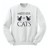 Sudadera Game Of Thrones Mother Of Cats Gatos Unisex