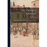 Libro The Chinese Gentry: Studies On Their Role In Ninete...