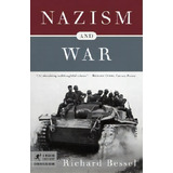 Nazism And War, De Richard Bessel. Editorial Random House Usa Inc, Tapa Blanda En Inglés